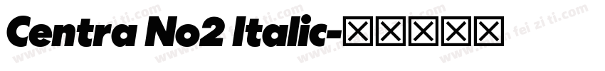 Centra No2 Italic字体转换